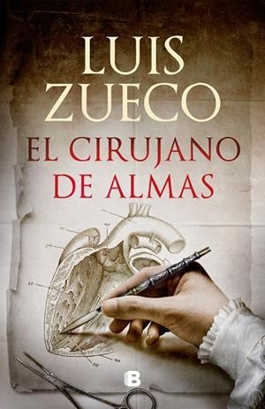 El cirujano de almas | 9788466669740 | Luis Zueco | Librería Castillón - Comprar libros online Aragón, Barbastro