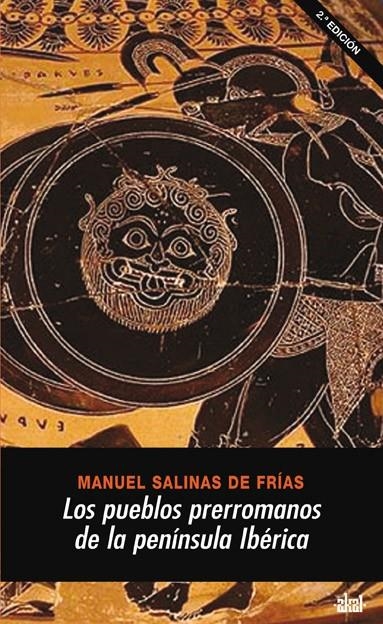 PUEBLOS PRERROMANOS DE LA PENINSULA IBERICA, LOS | 9788446020301 | SALINAS DE FRIAS, MANUEL | Librería Castillón - Comprar libros online Aragón, Barbastro