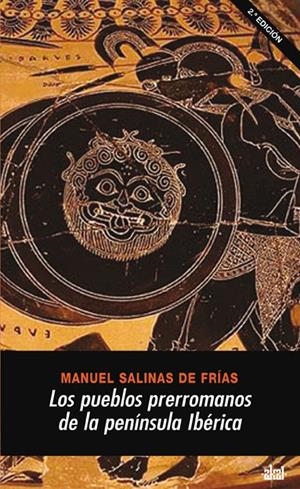PUEBLOS PRERROMANOS DE LA PENINSULA IBERICA, LOS | 9788446020301 | SALINAS DE FRIAS, MANUEL | Librería Castillón - Comprar libros online Aragón, Barbastro