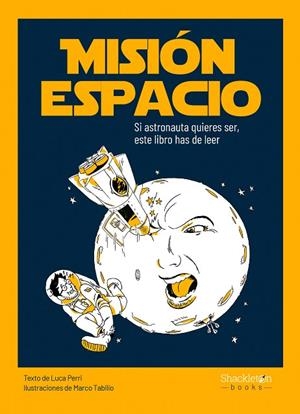 Misión espacio | 9788413610825 | Perri, Luca | Librería Castillón - Comprar libros online Aragón, Barbastro