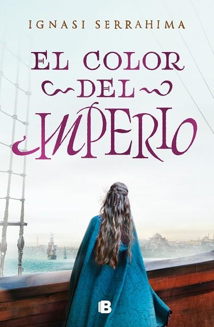 El color del Imperio | 9788466669528 | Ignasi Serrahima | Librería Castillón - Comprar libros online Aragón, Barbastro