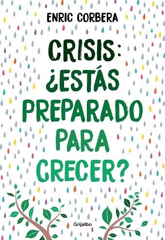 Crisis, ¿estás preparado para crecer? | 9788418007484 | Enric Corbera | Librería Castillón - Comprar libros online Aragón, Barbastro