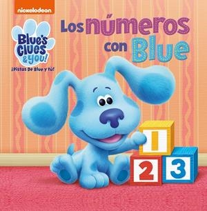 Los números con Blue (Las pistas de Blue y tú) | 9788448857691 | Nickelodeon | Librería Castillón - Comprar libros online Aragón, Barbastro