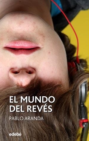 EL MUNDO DEL REVÉS | 9788468353647 | Aranda Ruiz, Pablo | Librería Castillón - Comprar libros online Aragón, Barbastro
