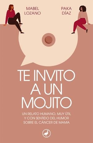 Te invito a un mojito | 9788418059728 | Lozano, Mabel/Díaz, Paka | Librería Castillón - Comprar libros online Aragón, Barbastro