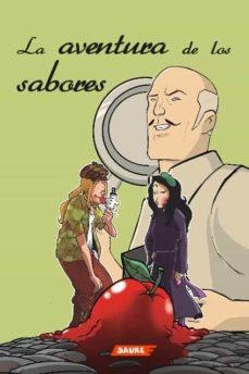La aventura de los sabores | 9788417486686 | Miranda, Jonatan/Rodriguez, Bittor | Librería Castillón - Comprar libros online Aragón, Barbastro