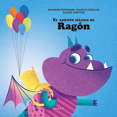 El asiento mágico de Ragón | 9788491097020 | Atxukarro Estomba, Bakarne ; Zubialde Grajirena, Izaskun | Librería Castillón - Comprar libros online Aragón, Barbastro