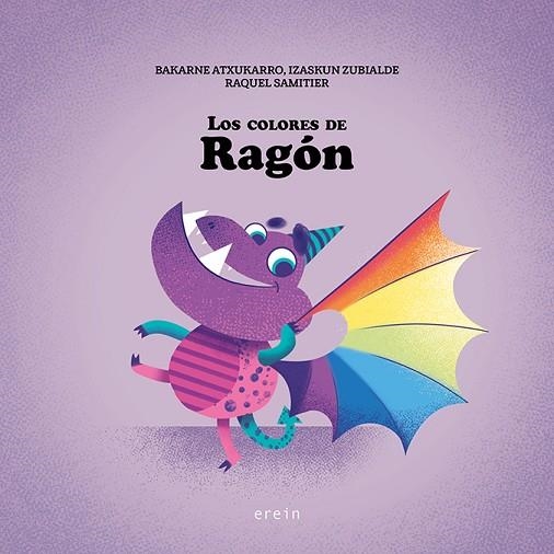 Los colores de Ragón | 9788491097037 | Atxukarro Estomba, Bakarne/Zubialde Grajirena, Izaskun | Librería Castillón - Comprar libros online Aragón, Barbastro