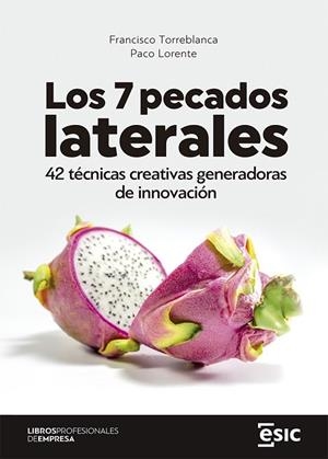 Los 7 pecados laterales | 9788418415982 | Torreblanca, Francisco/Lorente, Paco | Librería Castillón - Comprar libros online Aragón, Barbastro