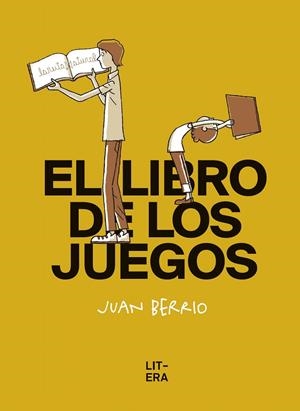 El libro de los juegos | 9788412163094 | Berrio Martin-Retortillo, Juan | Librería Castillón - Comprar libros online Aragón, Barbastro