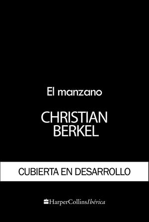 El manzano | 9788491396468 | Berkel, Christian | Librería Castillón - Comprar libros online Aragón, Barbastro