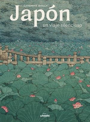 Japón, un viaje silencioso | 9788418260872 | Bailly, Sandrine | Librería Castillón - Comprar libros online Aragón, Barbastro