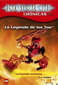 LEYENDA DE LOS TOA, LA - BIONICLE CRONICAS 1 | 9788497632584 | HAPKA, C.A. | Librería Castillón - Comprar libros online Aragón, Barbastro