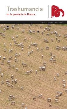 Trashumancia en la provincia de Huesca | 9788483215265 | LUIS IRIBARREN | Librería Castillón - Comprar libros online Aragón, Barbastro