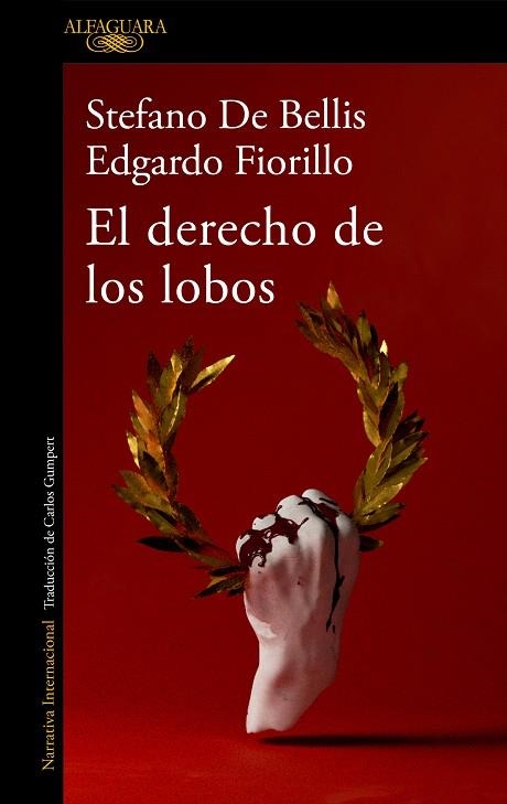 El derecho de los lobos | 9788420460734 | Stefano De Bellis Edgardo Fiorillo | Librería Castillón - Comprar libros online Aragón, Barbastro