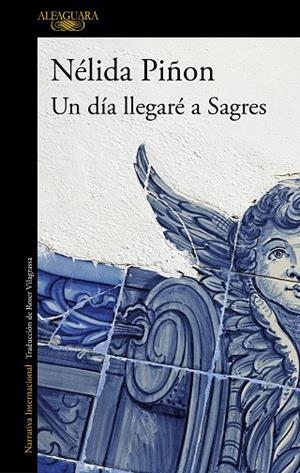 Un día llegaré a Sagres | 9788420456133 | Nélida Piñon | Librería Castillón - Comprar libros online Aragón, Barbastro