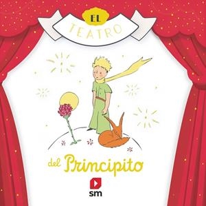 EL TEATRO DEL PRINCIPITO | 9788413920283 | Saint-Exupéry, Antoine de | Librería Castillón - Comprar libros online Aragón, Barbastro