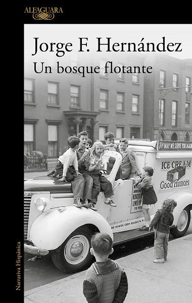 Un bosque flotante | 9788420460871 | Jorge F. Hernández | Librería Castillón - Comprar libros online Aragón, Barbastro