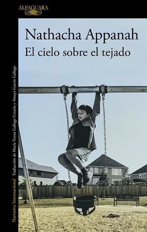 El cielo sobre el tejado | 9788420460369 | Nathacha Appanah | Librería Castillón - Comprar libros online Aragón, Barbastro