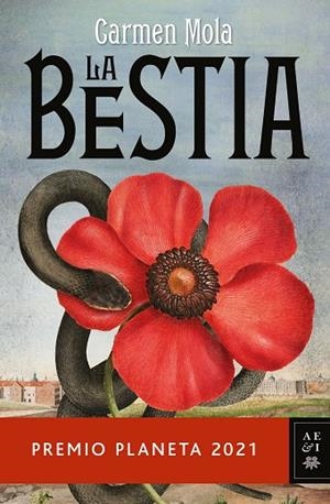 LA BESTIA - PREMIO PLANETA 2021 | 9788408249849 | MOLA, CARMEN | Librería Castillón - Comprar libros online Aragón, Barbastro