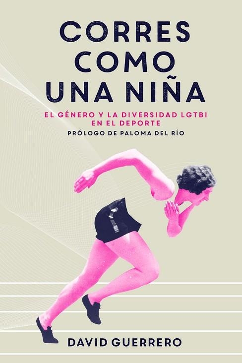 Corres como una niña | 9788412402308 | Guerrero, David | Librería Castillón - Comprar libros online Aragón, Barbastro