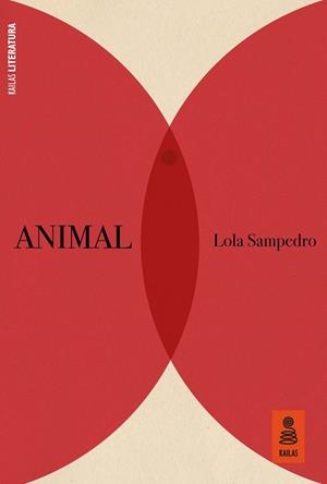 Animal | 9788418345012 | Sampedro, Lola | Librería Castillón - Comprar libros online Aragón, Barbastro