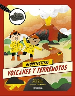 Geodetectives 2. Volcanes y terremotos | 9788424667306 | Anita Ganeri ; Chris Oxlade | Librería Castillón - Comprar libros online Aragón, Barbastro