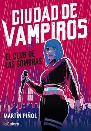 Ciudad de vampiros 1. El club de las sombras | 9788424670672 | Martín Piñol | Librería Castillón - Comprar libros online Aragón, Barbastro