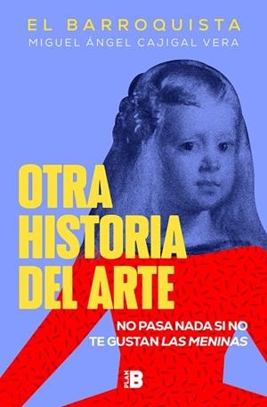 Otra historia del arte | 9788418051258 | Miguel Ángel Cajigal Vera (El Barroquista) | Librería Castillón - Comprar libros online Aragón, Barbastro