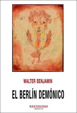 EL BERLÍN DEMÓNICO | 9788418550775 | Benjamin, Walter | Librería Castillón - Comprar libros online Aragón, Barbastro