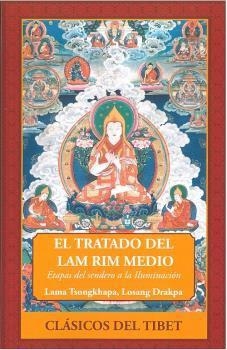 EL TRATADO DEL LAM RIM MEDIO | 9788495094773 | LOSANG DRAKPA, LAMA TSONGKHAPA | Librería Castillón - Comprar libros online Aragón, Barbastro