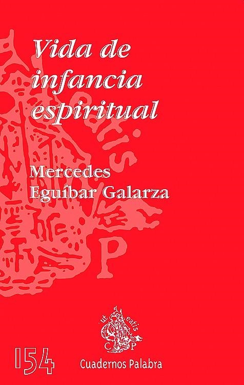 VIDA DE INFANCIA ESPIRITUAL | 9788482399669 | EGUIBAR GALARZA, MERCEDES | Librería Castillón - Comprar libros online Aragón, Barbastro