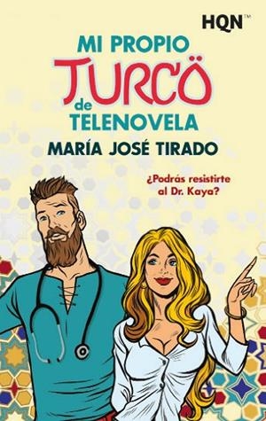 Mi propio turco de telenovela | 9788413758183 | José Tirado, María | Librería Castillón - Comprar libros online Aragón, Barbastro