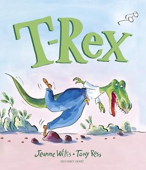 T-REX | 9788412372861 | TEANNE WILLIS ; TONY ROSS | Librería Castillón - Comprar libros online Aragón, Barbastro