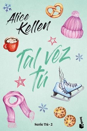 Tal vez tú | 9788408245261 | Kellen, Alice | Librería Castillón - Comprar libros online Aragón, Barbastro