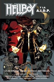 HELLBOY 25: HELLBOY Y LA AIDP: LA BESTIA DE VARGU | 9788467948561 | MIGNOLA-ROBERSON-STENBECK-RIVERA | Librería Castillón - Comprar libros online Aragón, Barbastro