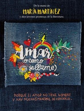 AMAR (O COMO SE LLAME) | 9788413189758 | Martínez, María/Varios Autores | Librería Castillón - Comprar libros online Aragón, Barbastro
