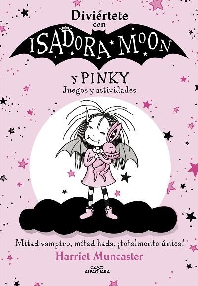 Diviértete con Isadora y Pinky. Juegos y actividades (Isadora Moon) | 9788420458472 | Harriet Muncaster | Librería Castillón - Comprar libros online Aragón, Barbastro