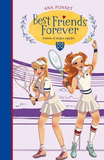 Somos el mejor equipo (Best Friends Forever 4) | 9788418483578 | Ana Punset | Librería Castillón - Comprar libros online Aragón, Barbastro