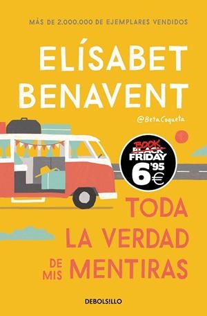 Toda la verdad de mis mentiras (edición Black Friday) | 9788466356619 | Benavent, Elísabet | Librería Castillón - Comprar libros online Aragón, Barbastro