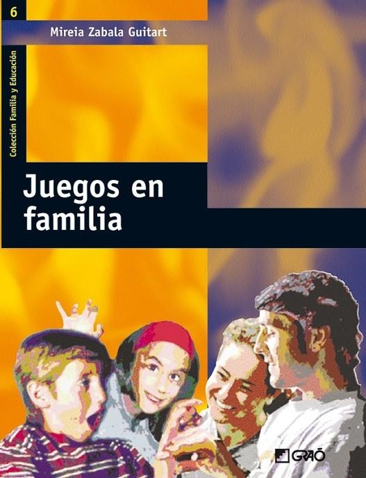 JUEGOS EN FAMILIA | 9788478274178 | ZABALA GUITART, MIREIA | Librería Castillón - Comprar libros online Aragón, Barbastro