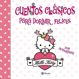 Cuentos clásicos para dormir felices (Hello Kitty) | 9788469664339 | Menéndez, Elvira/Álvarez Menéndez, Pablo | Librería Castillón - Comprar libros online Aragón, Barbastro