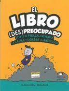 LIBRO (DES)PREOCUPADO. EL | 9786075573403 | Brian, Rachel | Librería Castillón - Comprar libros online Aragón, Barbastro