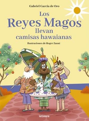 Los Reyes Magos llevan camisas hawaianas | 9788424670733 | García de Oro, Gabriel | Librería Castillón - Comprar libros online Aragón, Barbastro