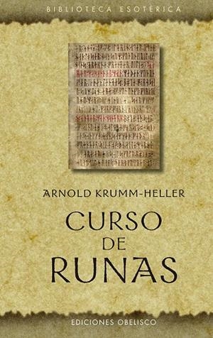 Curso de runas | 9788491117698 | Krumm-Heller, Arnold | Librería Castillón - Comprar libros online Aragón, Barbastro