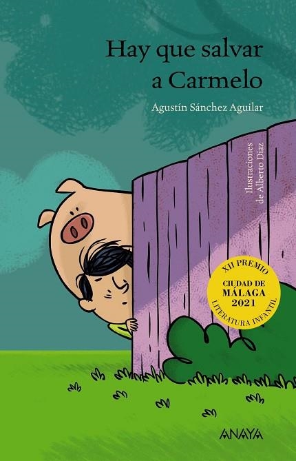 Hay que salvar a Carmelo | 9788469888889 | Sánchez Aguilar, Agustín | Librería Castillón - Comprar libros online Aragón, Barbastro