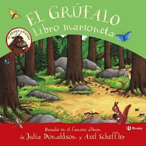 El grúfalo : Libro marioneta | 9788469663530 | Donaldson, Julia | Librería Castillón - Comprar libros online Aragón, Barbastro