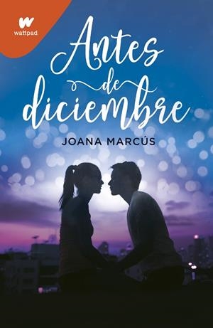 Antes de diciembre | 9788418483448 | Joana Marcús | Librería Castillón - Comprar libros online Aragón, Barbastro