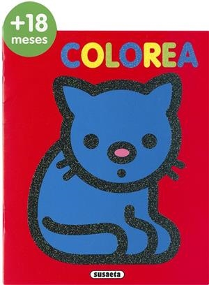 Colorea por edades 18 meses | 9788467781007 | Susaeta, Equipo | Librería Castillón - Comprar libros online Aragón, Barbastro