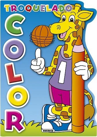 Troquelado color | 9788467780680 | Susaeta, Equipo | Librería Castillón - Comprar libros online Aragón, Barbastro
